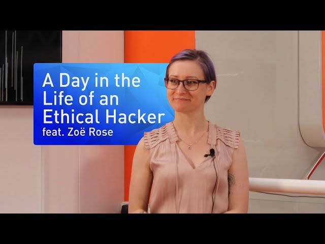 A Day in the Life of an Ethical Hacker ft. Zoë Rose