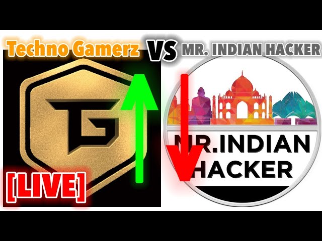 MR. INDIAN HACKER VS Techno Gamerz | LIVE SUBSCRIBER COUNT