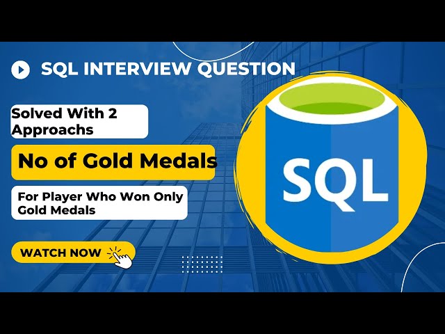 Olympic Gold Medals Problem | SQL Online Interview Question | Data Analytics | 2 Solutions