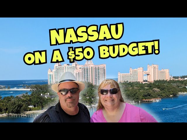 Nassau Bahamas Cruise Port Day on a Budget!