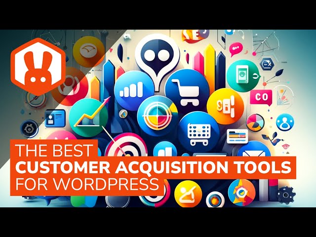 14 Best Customer Acquisition Tools for WordPress