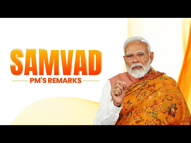 LIVE: PM Modi's remarks during SAMVAD programme in Thailand