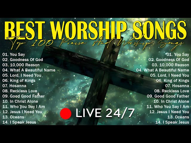 Top Christian Worship Songs - Greatest Hits Worship Songs Ever Playlist 🙏💕