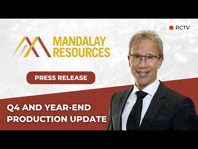 Q4 and Year-End Production Update | RCTV Press Release with Mandalay Resources