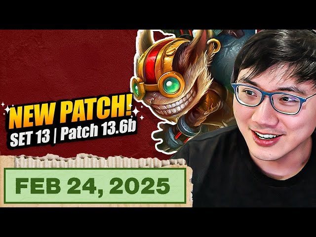 There's a B PATCH? | TFT Stream Patch 13.6B