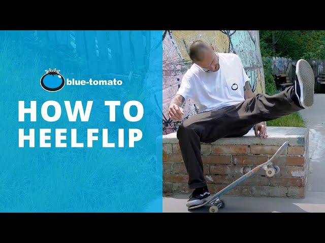 How to Heelflip: Skateboarding Trick Tip | Blue Tomato