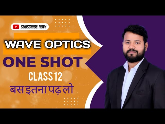 wave  optics one shot class 12