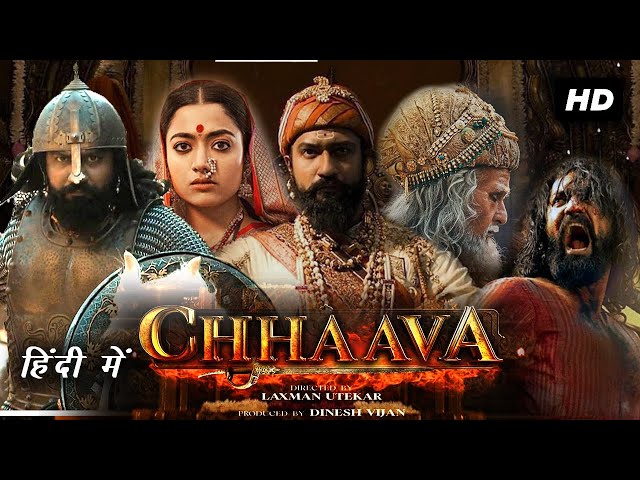 Chhava Movie in Hindi | Vicky Kaushal | Rashmika Mandanna | Akshaye Khanna | Review & Facts HD