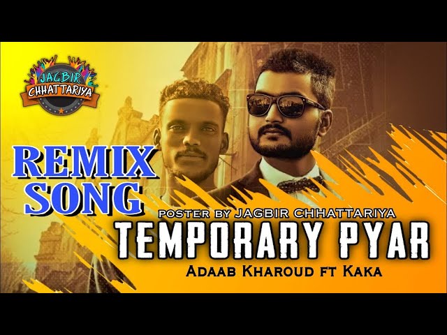 Temporary Pyar Remix | Axonn | KAKA  Darling   Adaab Kharoud   Anjali Arora | DJ SRS 2021