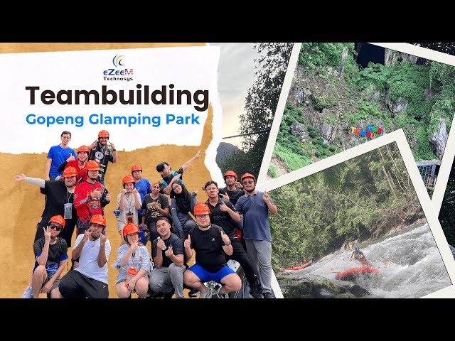 eZee's Unforgettable Teambuilding Experience at Gopeng Glamping Park, Perak | 17-19 December 2024