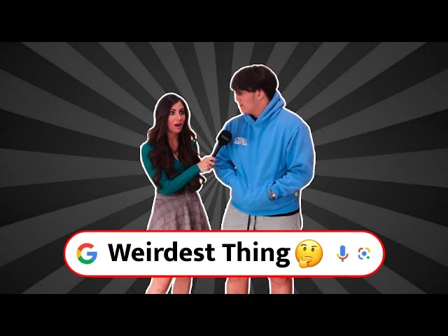 What is the weirdest thing you searched for? 🤔😂