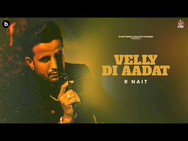 Velly Di Aadat (Official Visualizer) | R Nait | Catch Me If You Can Album | Punjabi Song 2025