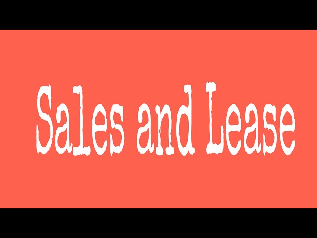 Sales and Lease