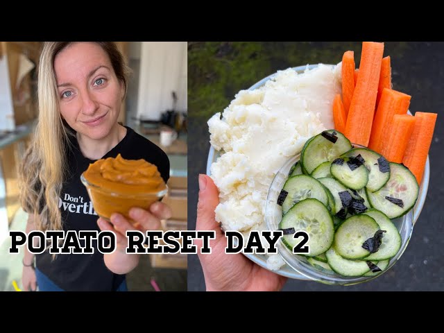 POTATO RESET DAY 2 | Down 60 Pounds