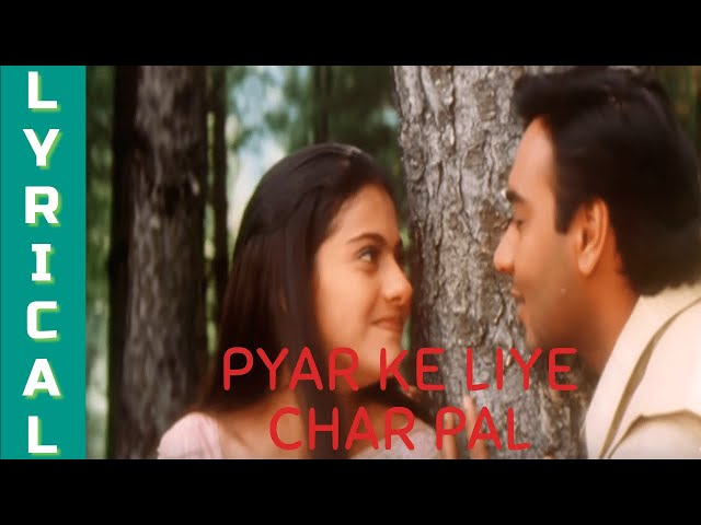 PYAR KE LIYE CHAR PAL | DIL KYA KARE | ALKA YAGNIK | LYRICAL | BEST ROMANTIC SONGS | BOLLYWOOD SONG