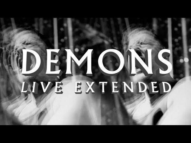 Demons (OLD Extended Version) - Imagine Dragons