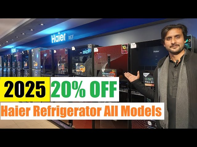 Haier Refrigerator All Models , Inverter Haier Fridge , New Smart Inverter Price in Pakistan 2025