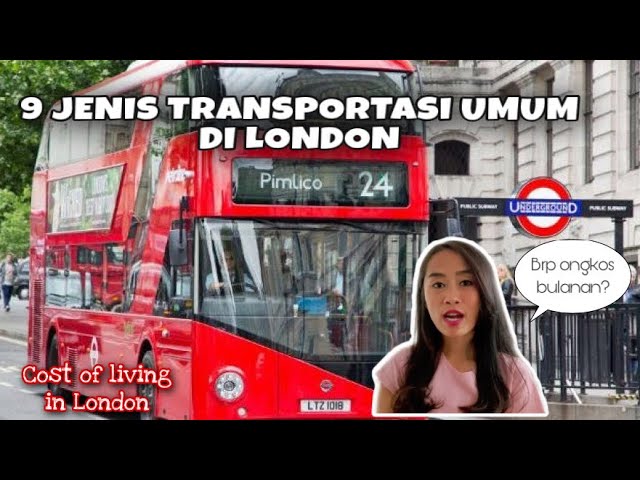 9 JENIS TRANSPORTASI UMUM DI KOTA LONDON | BIAYA TRANSPORTASI UMUM DI LONDON INGGRIS