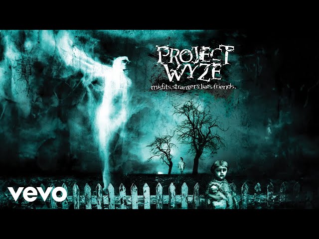 Project Wyze - Nothing's What It Seems (Official Audio)