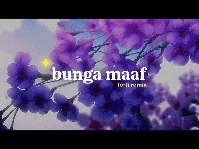 The Lantis - Bunga Maaf (Alphasvara Lo-Fi Remix)