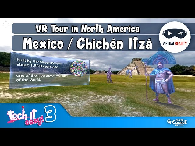 Tech it easy! 3 - 360° Video - VR Tour in North America | Mexico | Chichén Itzá