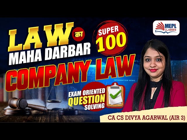 LAW का MAHA DARBAR 🔥| Company Law Marathon For CA/CMA Inter & CS Exe | MEPL- Divya Agarwal Mam