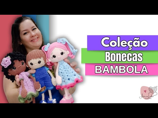 AMIGURUMI | BONECAS BAMBOLAS AMIGURUMI