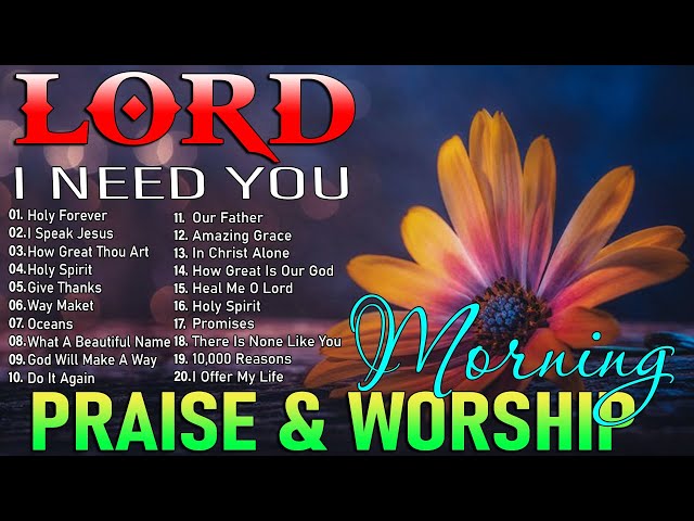 Best 100 Morning Worship Songs All Time With Lyrics 🙏New Christian Worship Songs 2025 With Lyrics