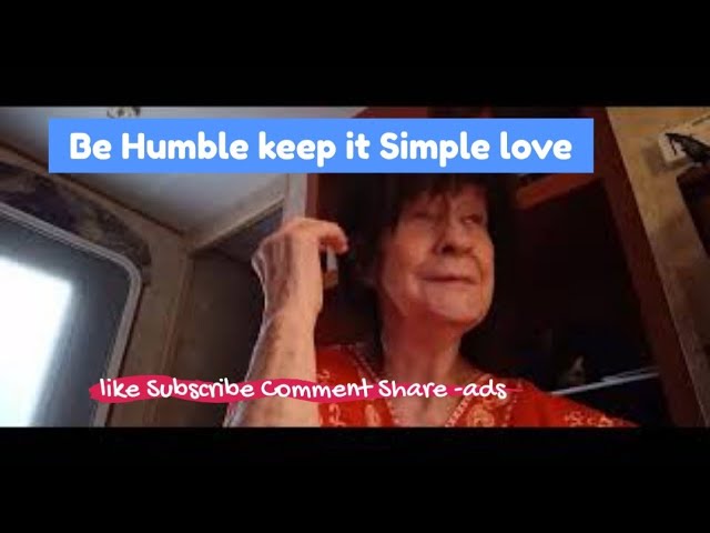 BEING HUMBLE, Keeping it Simple Living with love towards others @JoysEmpathicJourney