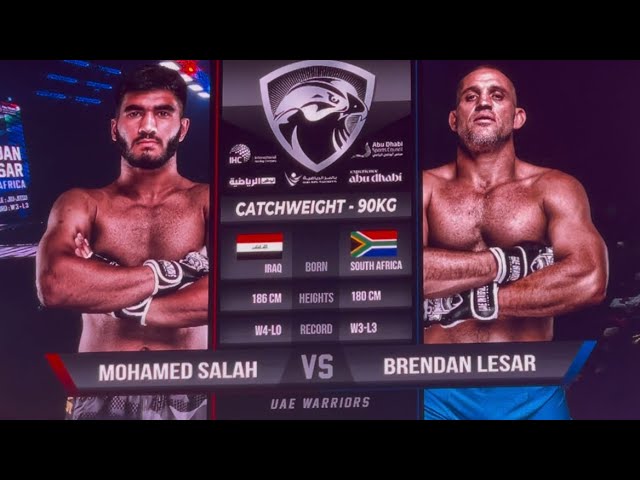 UAE WARRIORS 57 - 🇮🇶 BRENDAN LESAR VS 🇿🇦 MOHAMED SALAH