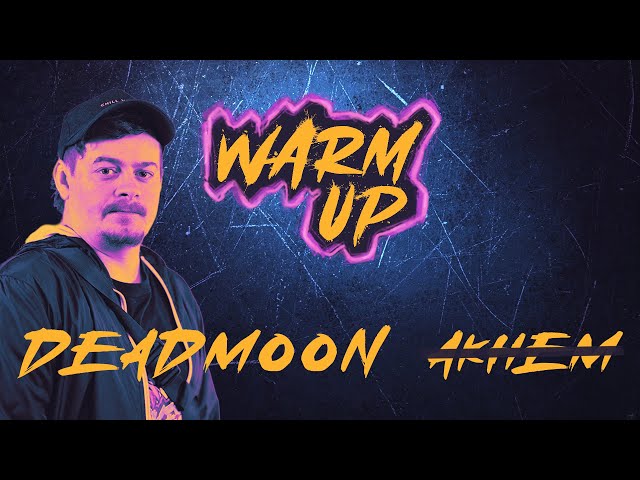 Warm Up #4 : Deadmoon (Facecam)