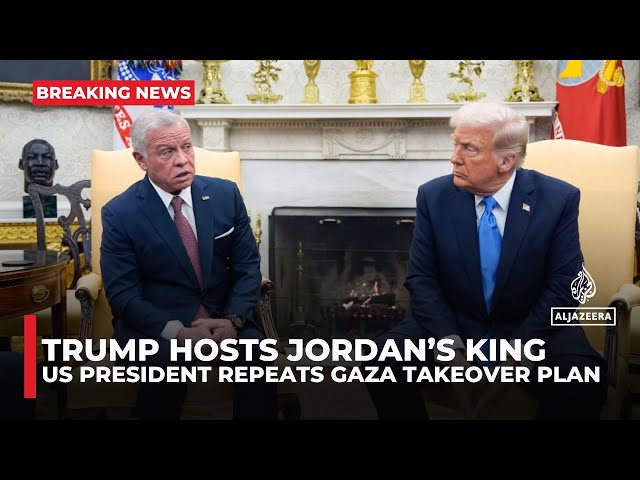 Trump hosts Jordan’s king as Palestinians reject forced displacement