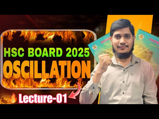 Part 1 Oscillations || HSC Physics || 2025 exam || this video covered half chapter