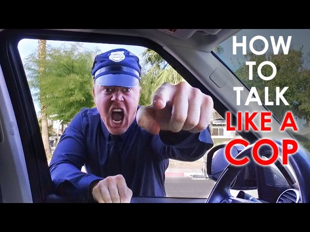 How To Speak Like A Police Officer (DON'T Talk Like THIS Cop)