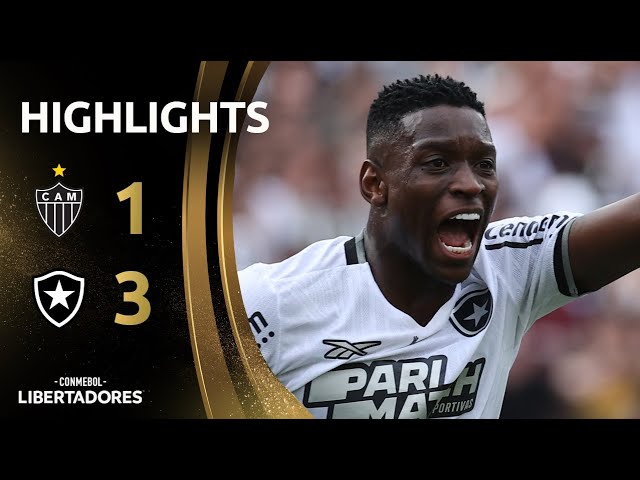 ATLÉTICO X BOTAFOGO | MELHORES MOMENTOS | CONMEBOL LIBERTADORES 2024