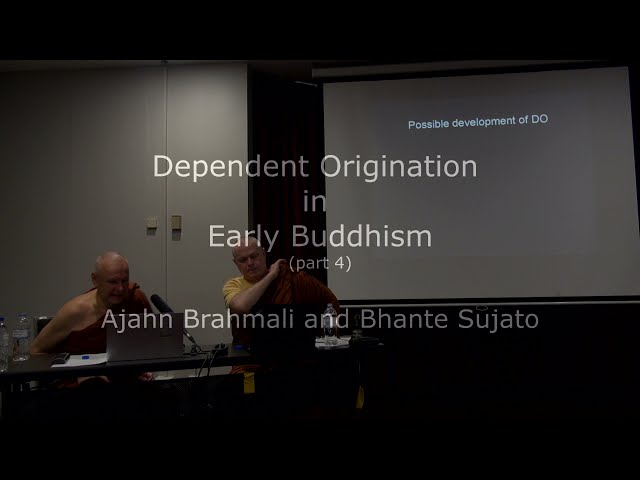 Dependent Origination in Early Buddhism (part 4)