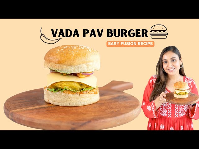 Vada Pav Burger - Easy Vegetarian Fusion Recipe | वडा पाव बर्गर