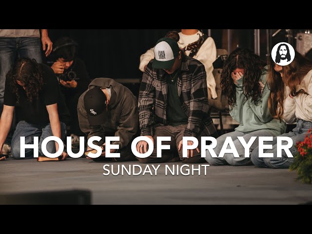 House of Prayer | Sunday Night