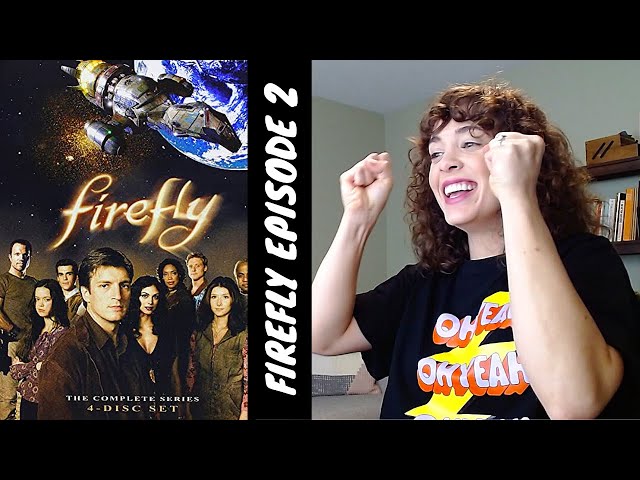 Reacting to FIREFLY (Ep. 2)