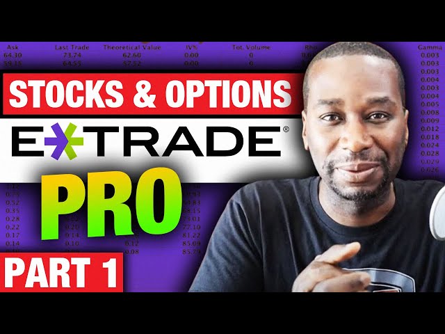 Etrade Pro Tutorial | How To Trade Stocks and Options Part 1