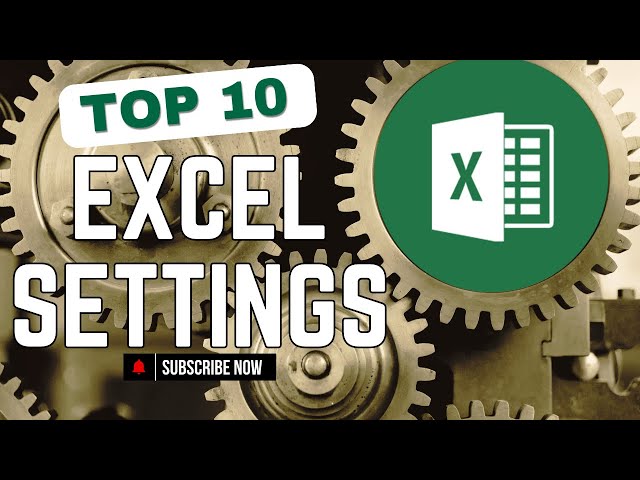 10 Excel Settings YOU NEED TO KNOW