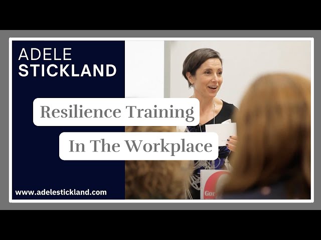 Resilience Training in the Workplace