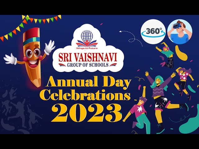 Sri Vaishnavi Olympiad School Annual Day Celebration 2023 | 360 & VR Enables Video