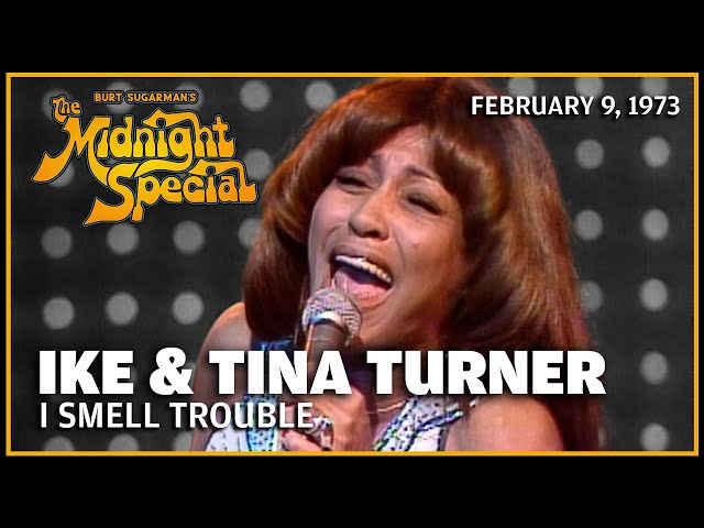 I Smell Trouble - Ike and Tina Turner | The Midnight Special