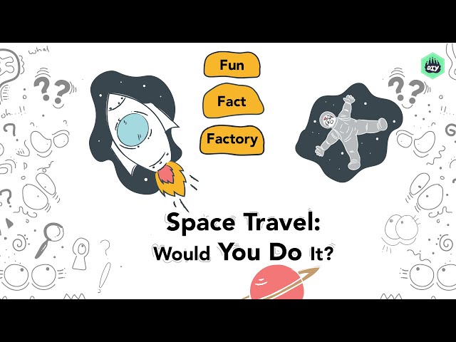 Space Travel | What You Need to Know About Space Tourism | Fun Fact Factory | Cartoons For Kids