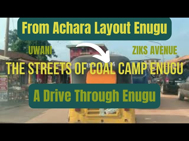 A TRIP FROM ACHARA LAYOUT TO THE STREETS OF COAL CAMP ENUGU || Ologo Street || Drive Through Enugu