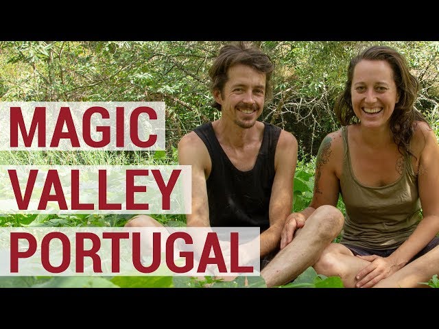 Off-Grid in Portugal: Living in a Magic Valley