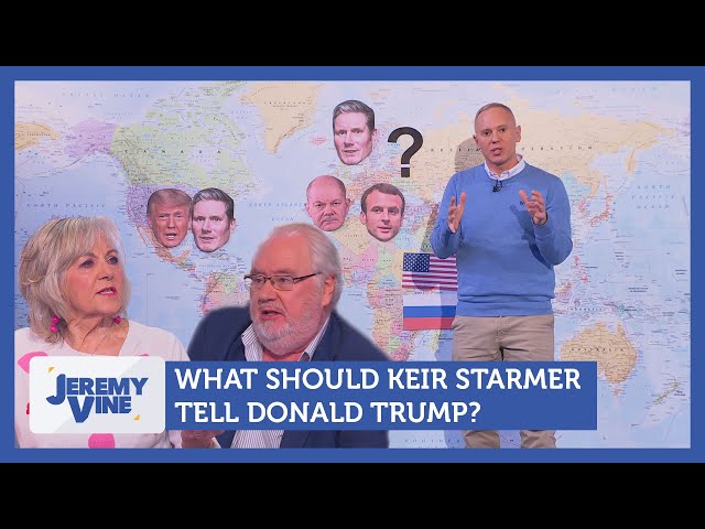 What should Keir Starmer tell Donald Trump? Feat. Mike Parry & Nina Myskow | Jeremy Vine