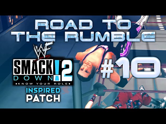 Road to the Rumble: Nr.10 - Smackdown!2 Know Your Role - Inspired Mod