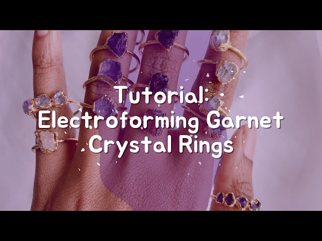 Electroforming Basics | How It's Made: Tutorial on Make Your First Raw Stone Copper Rings